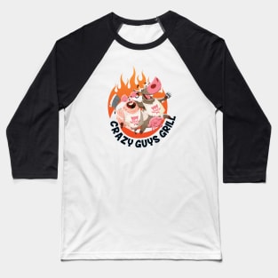 Crazy Guys Grill Baseball T-Shirt